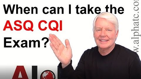 When can I take the ASQ CQI exam?
