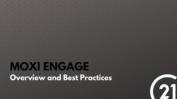 Moxi Engage Overview and Best Practices