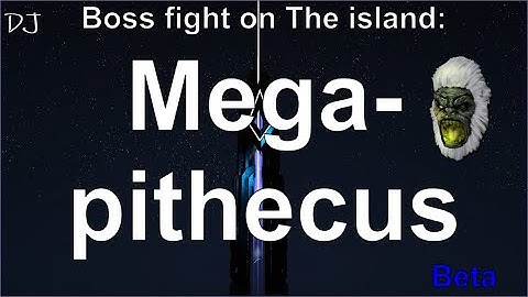 Boss fight the island megapithecus beta