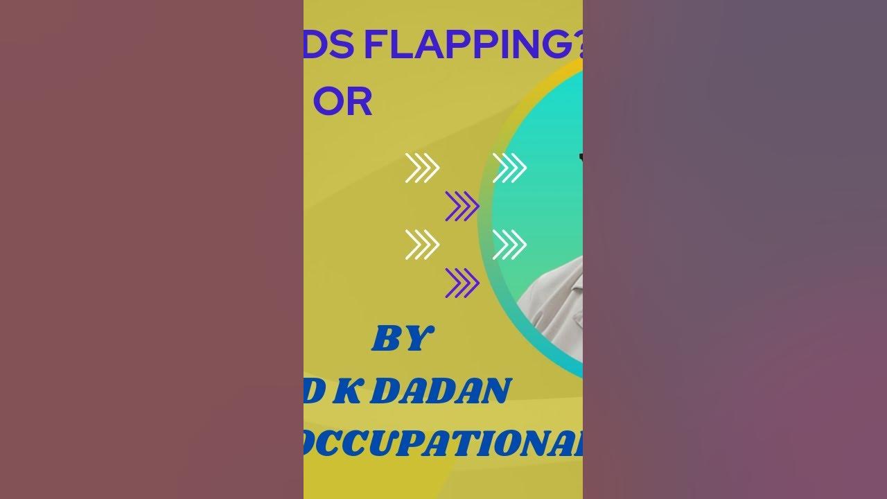What is hand flapping? Is it normal or abnormal? YouTube