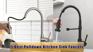 5 Best Kitchen Sink Faucets | Top Rated Pull Down Kitchen Faucet for Your Home 2021