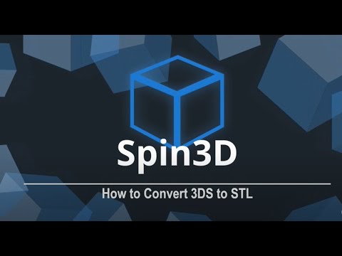 How to Convert 3DS to STL | Spin 3D File Tutorial - YouTube