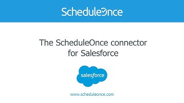 The ScheduleOnce connector for Salesforce