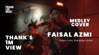 Vignette de la vidéo "Tanpa Cinta, Bebaskan Diriku | Faisal and Friends (Live Cover)"