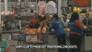Sam's Club saying goodbye to traditional checkouts