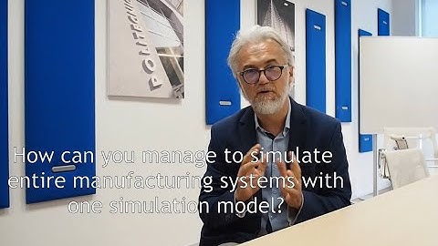 How can you manage to simulate entire manufacturing systems with one simulation model?