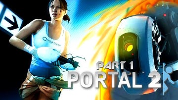 TOO MANY BIG WORDS! | Portal 2 Single Player - Part 1