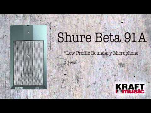 Kraft Music - Shure Beta 91A Condenser Microphone Presentation