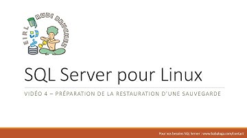 SQL Server sur Linux 04 - Préparation de la restauration d’une sauvegarde