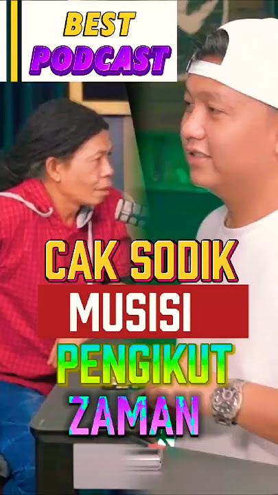 cak Sodik musisi pengikut zaman #podcast #dennycaknan #percil #caksodik