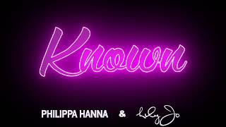 Video thumbnail of "PHILIPPA HANNA - LILY JO 'KNOWN' - Official Lyric Video"