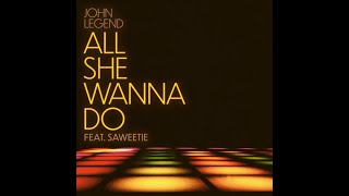 John Legend - All She Wanna Do [Extended Version] (Feat. Saweetie) {Lyrics in CC/Subtitles}