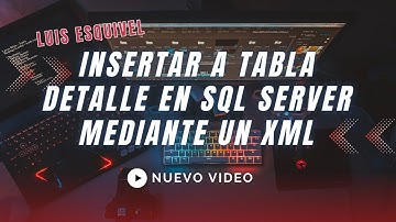 Insertar a TABLA DETALLE en SQL SERVER mediante un XML