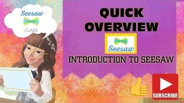 SEESAW TUTORIAL FOR TEACHERS (QUICK OVERVIEW)