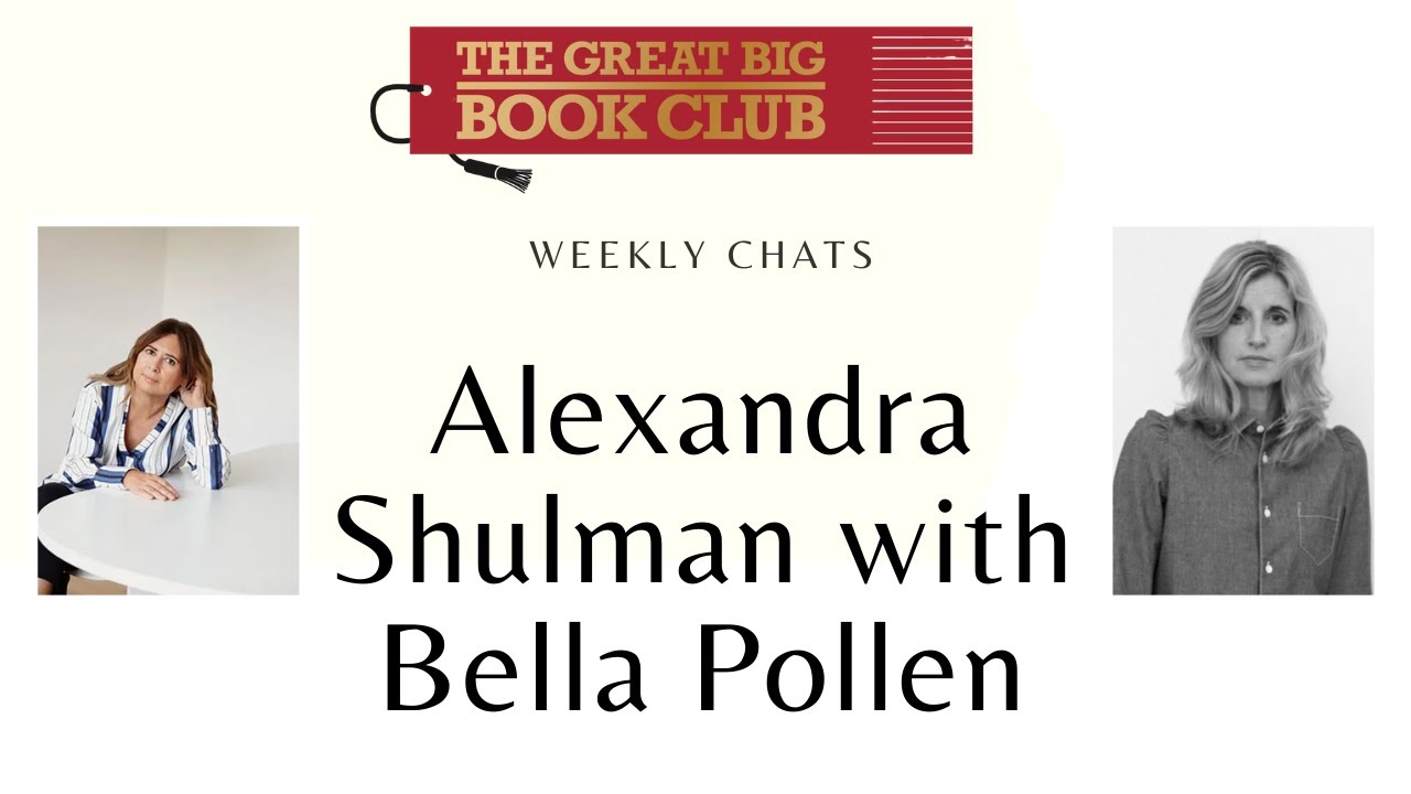 Weekly Chats: Alexandra Shulman & Bella Pollen - YouTube