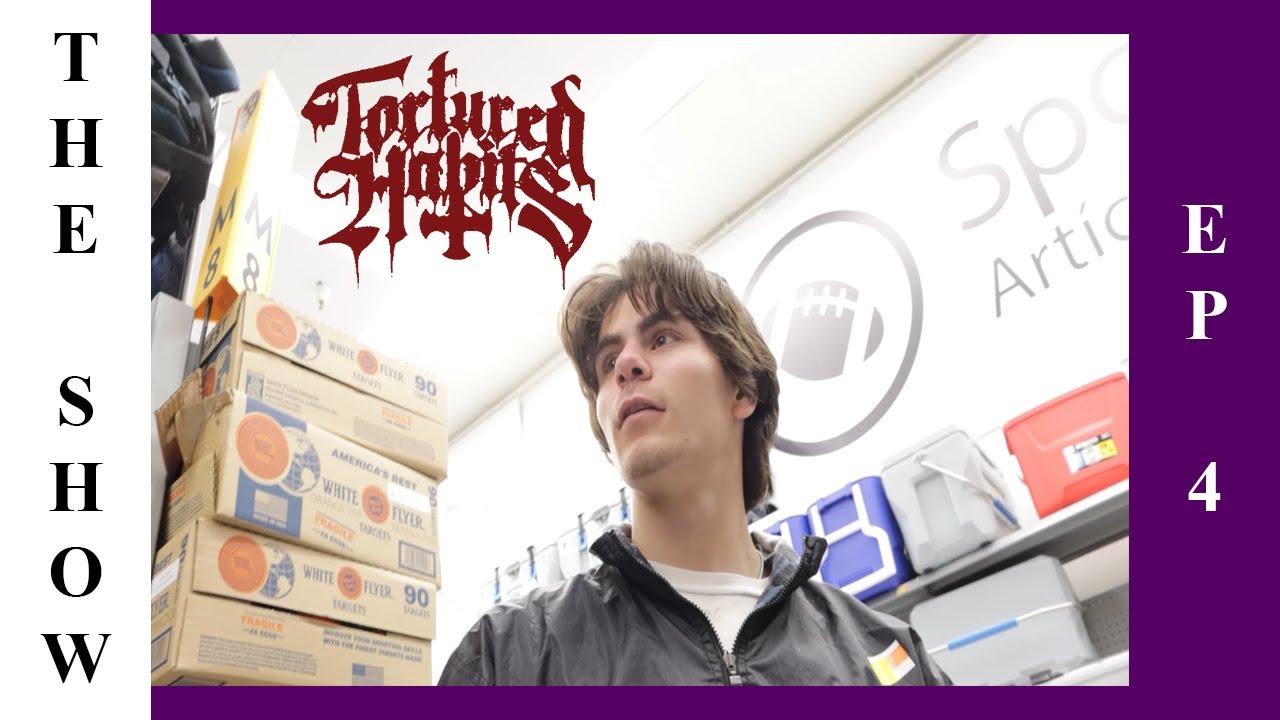 The Show - EP 4: Tortured Habits