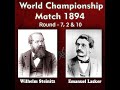 Steinitz - Lasker World Championship Match 1894  Rd - 7,2 and 10 ...