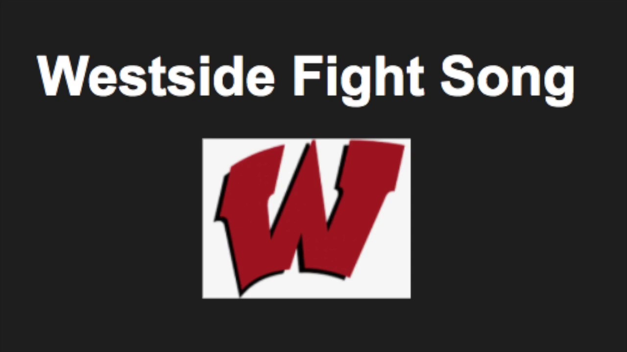 Westside High School Fight Song YouTube