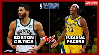 NBA PLAYOFFS AO VIVO - BOSTON CELTICS X INDIANA PACERS - Jogo 1 | Jayson Tatum x Myles Turner