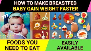 HOW TO MAKE BREASTFED BABY GAIN WEIGHT FAST - BEST FOODS FOR BABY WEIGHT