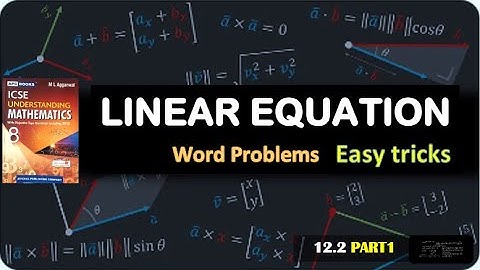 Linear equation, 12.2, Understanding Mathematics, ML Aggarwal, class 8