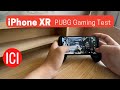 iPhone XR PUBG Gaming Test