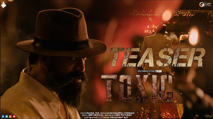 Toxic | Yash  | Toxic: Birthday Peek | Rocking Star Yash | Geetu Mohandas | GRP Pictures |