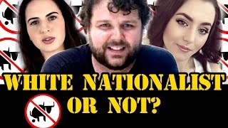  No Bullshit | White Nationalist Or Not?