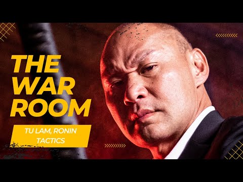 The War Room || Tu Lam, Ronin Tactics - ATF Magazine