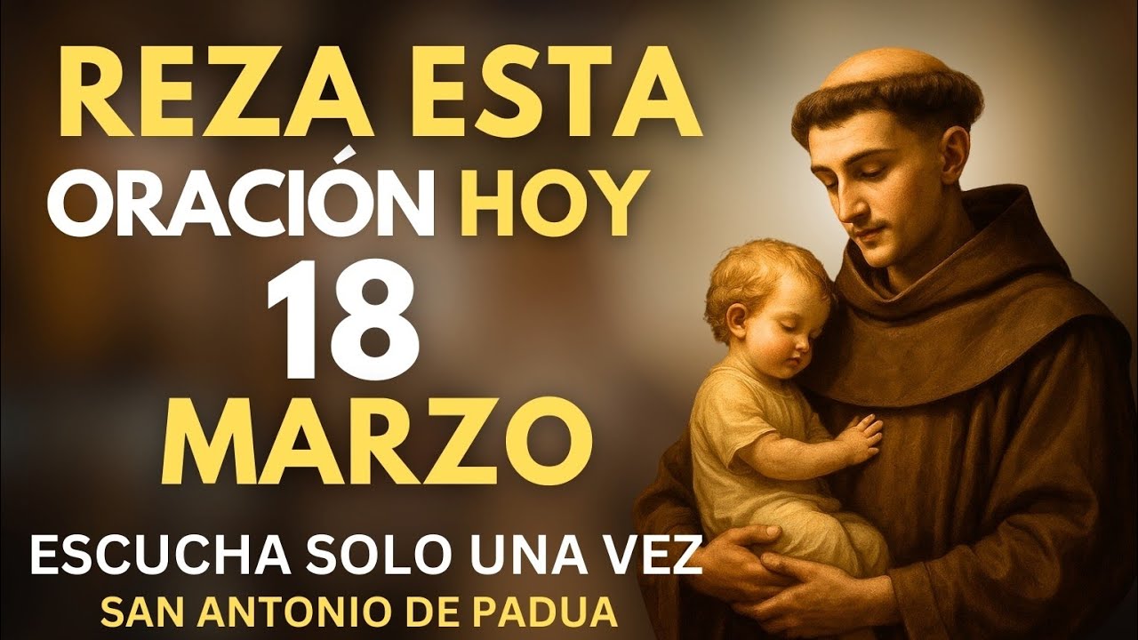 ORACIÓN A SAN ANTONIO DE PADUA POR ABUNDANTES BENDICIONES, MILAGROS Y SANACIÓN EN 2026