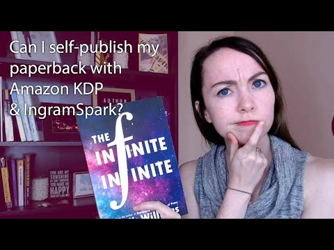 Can you sell your paperback on IngramSpark AND Amazon KDP Print? | Self-Publishing How-To