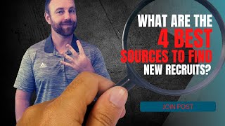 What are the 4 best sources to find new recruits?