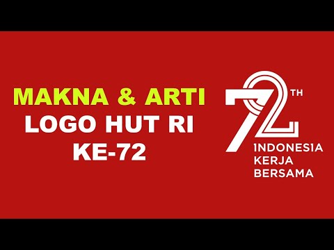 MAKNA & ARTI LOGO HUT RI KE-72 - YouTube