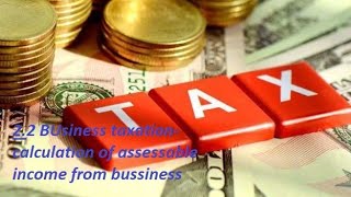 2.2 Mgt & Bcom/ Business taxation/ calculation of assessable income from business(Sinhala)