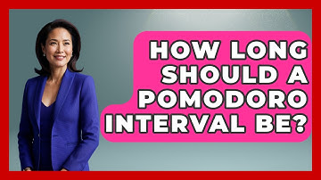 How Long Should A Pomodoro Interval Be? - Ultimate Study Hacks