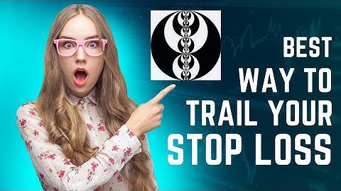 Best way to trail your stop loss - ICT