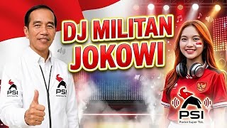 DJ MILITAN JOKOWI PSI