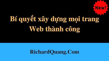 Bí quyết xây dựng mọi trang Web thành công