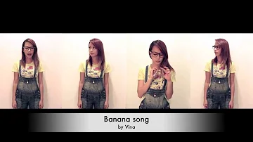 Banana song - Vina minions
