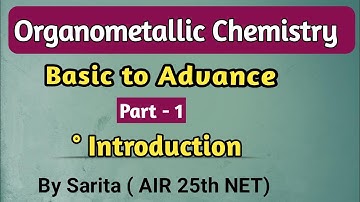 Organometallic Compound chemistry | Introduction | Applications | Chemistry Hifi | CSIR- NET | GATE