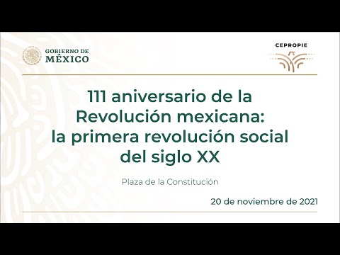 111 aniversario de la Revolución mexicana: la primera revolución social del siglo XX