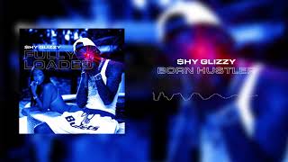 Смотреть клип Shy Glizzy - Born Hustler [Official Audio]