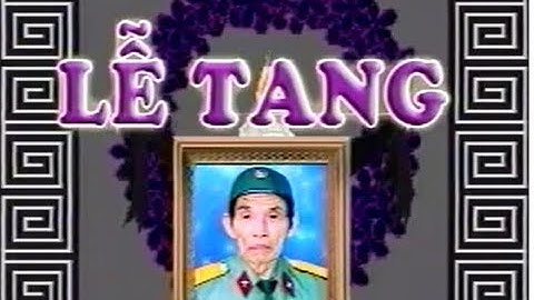 LỄ TANG ÔNG GIUSE  LÊ VĂN HÙNG 21-06-2005 (15-05- ẤT DẬU) HƯỞNG THỌ 75 TUỔI (PHẦN 1)