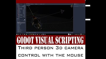 Third Person 3d camera control with the mouse - Godot visual scripting