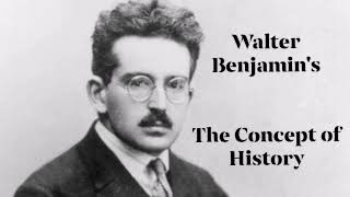 Walter Benjamin's "The Concept of History"