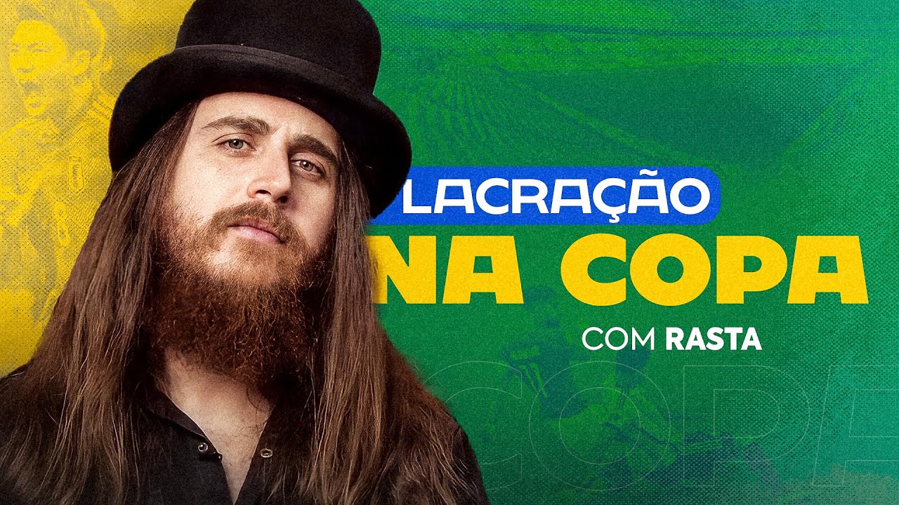 LACRAÇÃO NA COPA DO MUNDO E PROVÁVEL CAMPEÃO | com Rasta