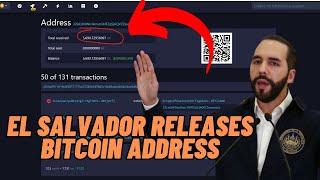 Inside El Salvador&#39;s Bitcoin Reserves: President Bukele Reveals Its Bitcoin Address!