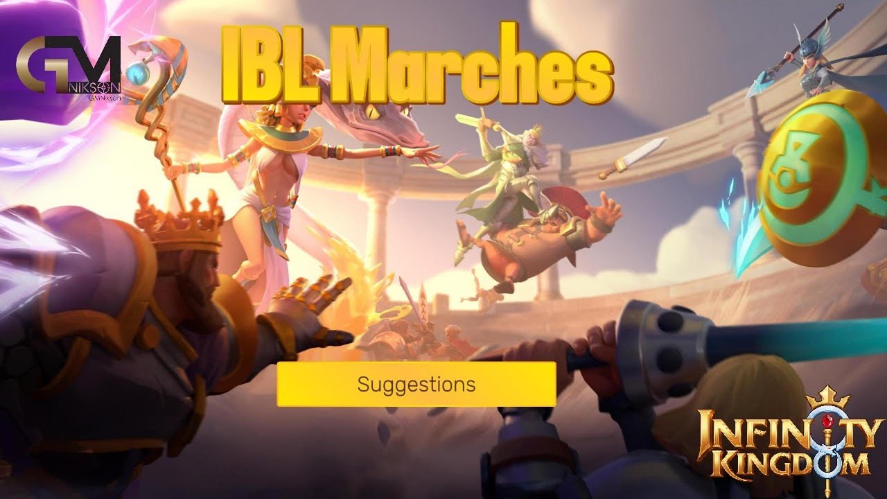IBL Playoff Marches Suggestions / Infinity Kingdom