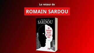 Un homme averti ne vaut rien - Romain Sardou