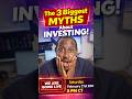 3 BIGGEST Myths About Investing  #InvestingMyths #FinancialFreedom #StockMarketTips #investing